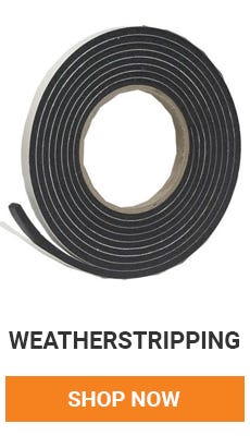 We have plenty of weatherstripping to help you with all your winterizing needs. Shop Now.
